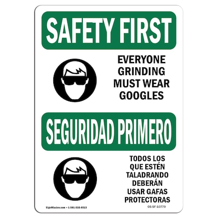 OSHA SAFETY FIRST Sign, Everyone Grinding Bilingual, 10in X 7in Aluminum